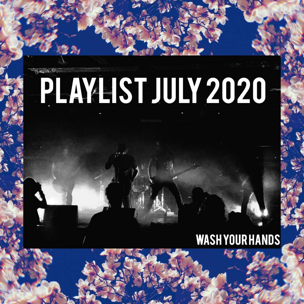Monthly Playlist: July&nbsp;2020